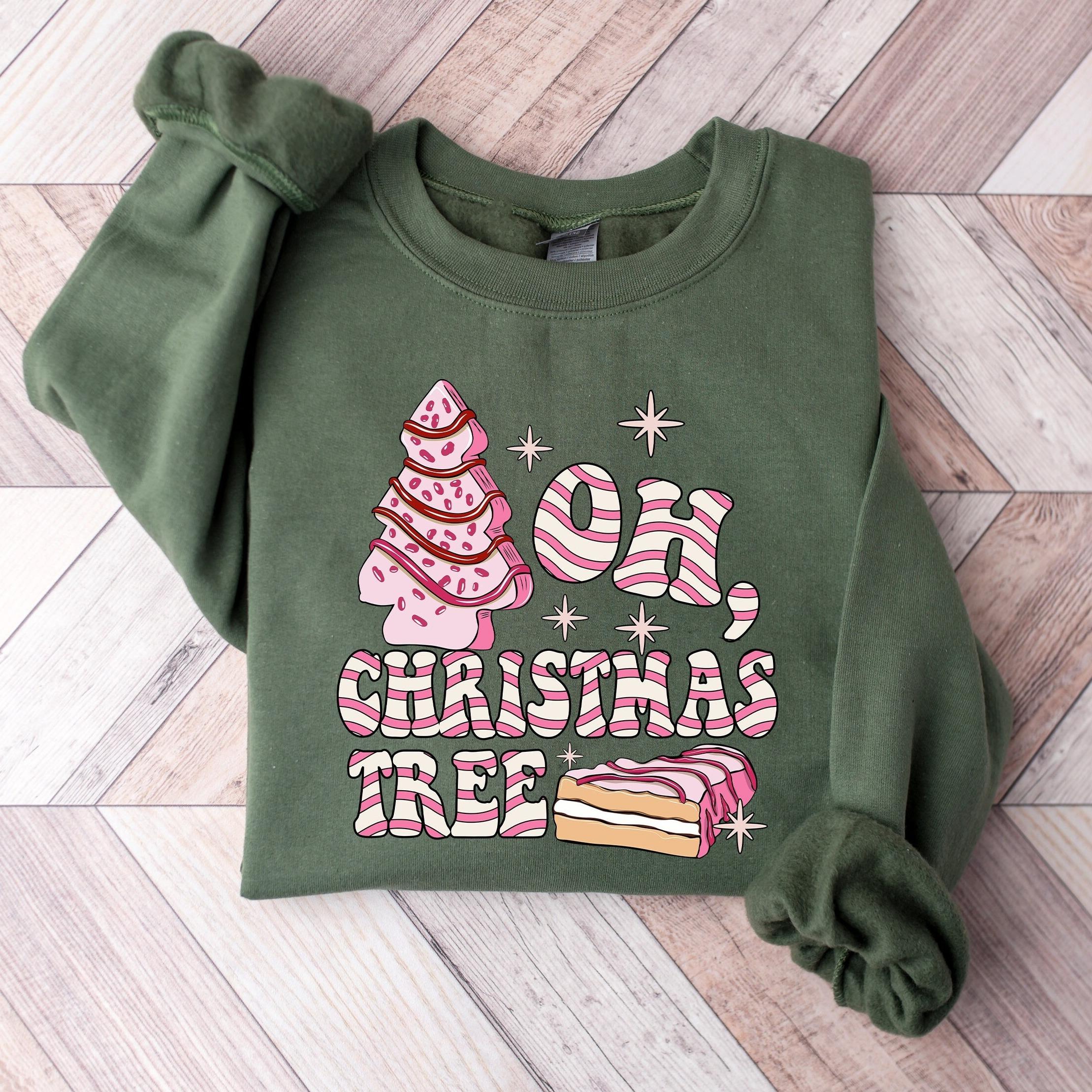 Oh Christmas Tree Sweatshirt Christmas Cake Sweatshirt Christmas Crewneck Sweater Christmas Sweater Women Funny Christmas Shirt Xmas Tee